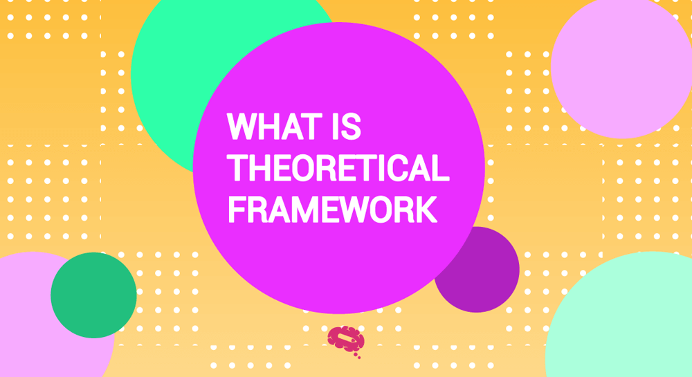 理论框架（Theoretical Framework）在学术写作中的应用与意义